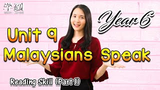 【English Year 6 KSSR】Unit 9 – Malaysians Speak (Reading-Part 1) |【学到】| THERESA