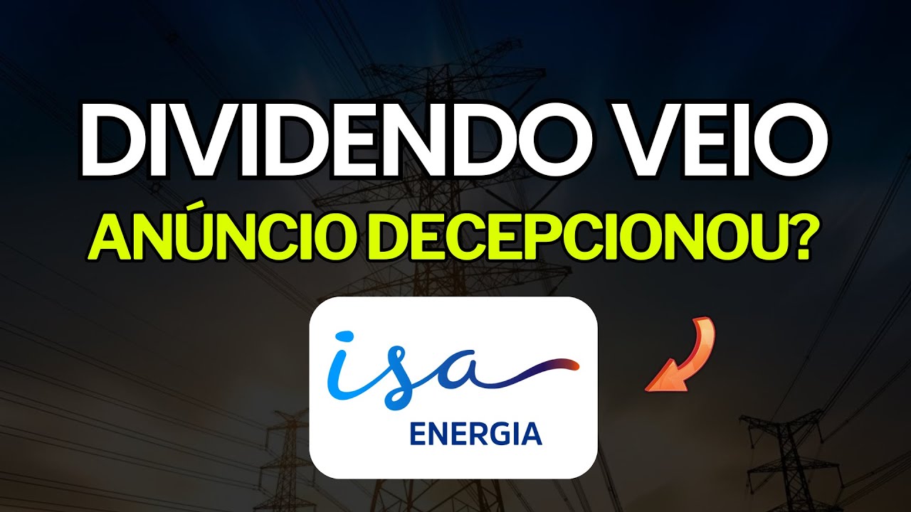 Isa Energia (isae4) Anunciou Dividendos, Mas Vem Mais por ai? JCP diminuirá com Novo Imposto