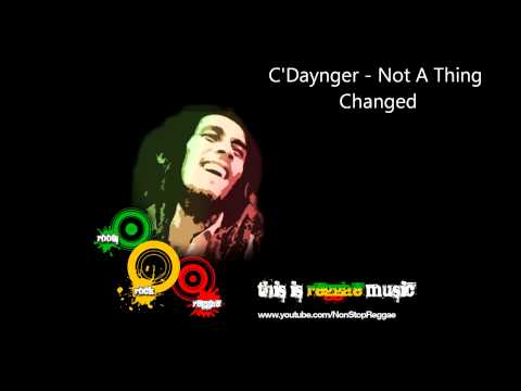 C'Daynger - Not A Thing Changed