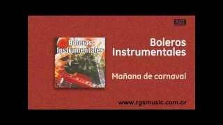 Boleros Instrumentales - Mañana de carnaval