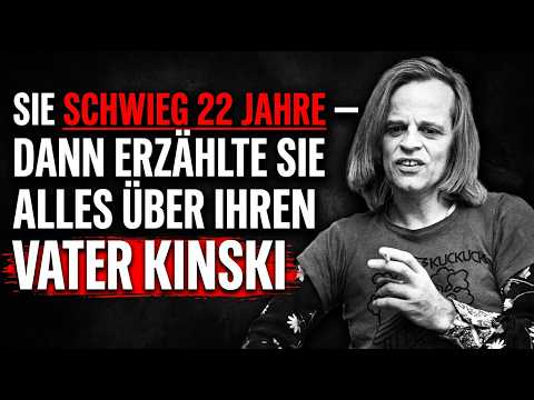 SIE SCHWIEG 22 JAHRE — DANN ERZÄHLTE SIE ALLES ÜBER IHREN VATER KINSKI