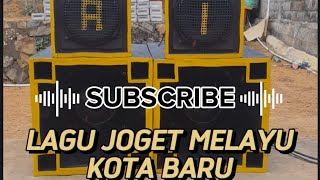 Download lagu LAGU JOGET MELAYU KOTA BARU🎶🎶 mp3
