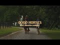 Lainey Wilson - Good Horses (feat. Miranda Lambert) (Official Lyric Video)