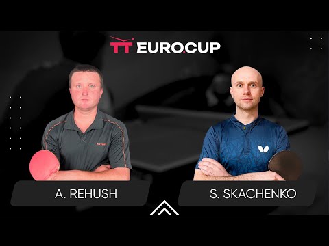 13:40 Andrii Rehush - Serhii Skachenko 10.03.2024 TT Euro.Cup Ukraine Master.TABLE 3