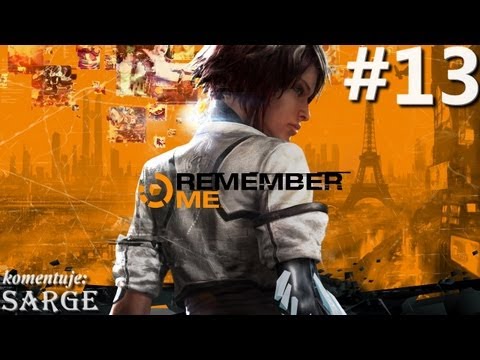 Zagrajmy w Remember Me odc. 13 - Nareszcie więcej odpowiedzi!
