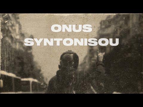 ONUS-ΣΥΝΤΟΝΙΣΟΥ (PROD. HEYBEKOOO) (SHORT CLIP)