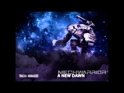 Mechwarrior - A New Dawn - Marauder (Track 8)