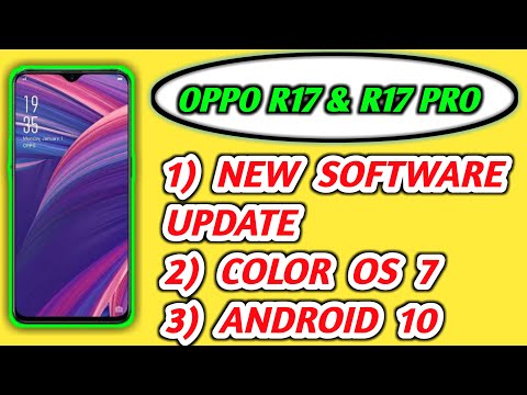 OPPO R17 and oppo r17 pro new software update | oppo r17 pro ANDROID 10 | oppo r17 pro color os 7