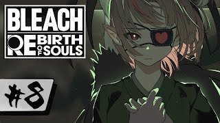 第五章〖BLEACH Rebirth of Souls〗完全初見BLEACH！〖にじさんじ￤魔界ノりりむ〗