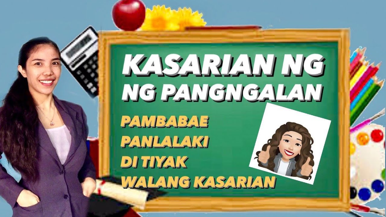ANO ANG KASARIAN NG PANGNGALAN | PAMBABAE, PANLALAKI, DI TIYAK, WALANG KASARIAN