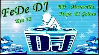 Mega El Goloso - RD Maravilla - Varios Artistas - Remix Fede Deejay -