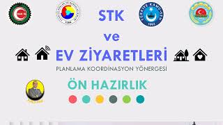 STK ve Ev Ziyaretleri Nasıl Yapılmalı? Takvim, Planlama, Uygulama, Raporlama, Ge