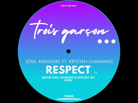 Soul Avengerz ft Krysten Cummings - Respect (Wayne Soul Avengerz & Odyssey Inc. Remix)