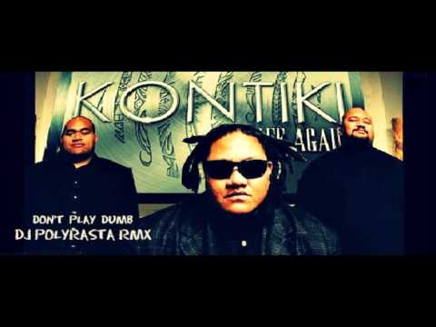 KONTIKI  DJ POLYRASTA - Don't Play Dumb