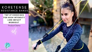 KORETENSE Resistance Bands | My Top 27 Exercises for a High Intensity Low Impact Workout