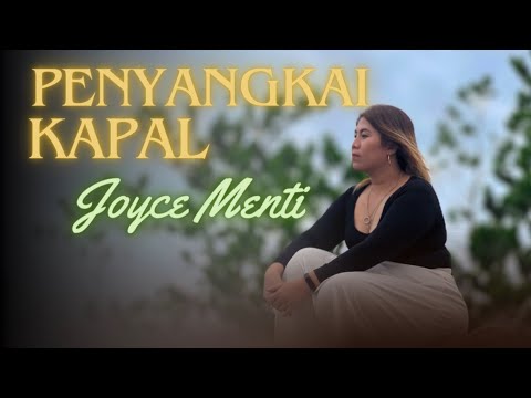 𝗣𝗲𝗻𝘆𝗮𝗻𝗴𝗸𝗮𝗶 𝗞𝗮𝗽𝗮𝗹 | 𝗝𝗼𝘆𝗰𝗲 𝗠𝗲𝗻𝘁𝗶 ( Official MV ) | Lagu iban baru 2024