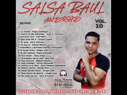 SALSA BAUL ANDROID VOL 10🔥 @djwilberr  en vivo