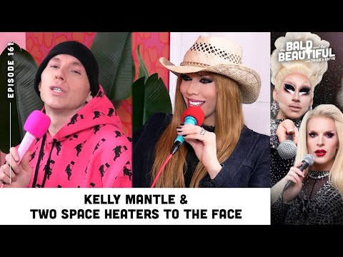 Kelly Mantle & Two Space Heaters to the Face with Trixie | The Bald and the Beautiful Podcast