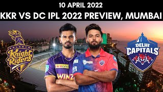 IPL 2022: Kolkata Knight Riders vs Delhi Capitals Preview - 10 April 2022 | Mumbai