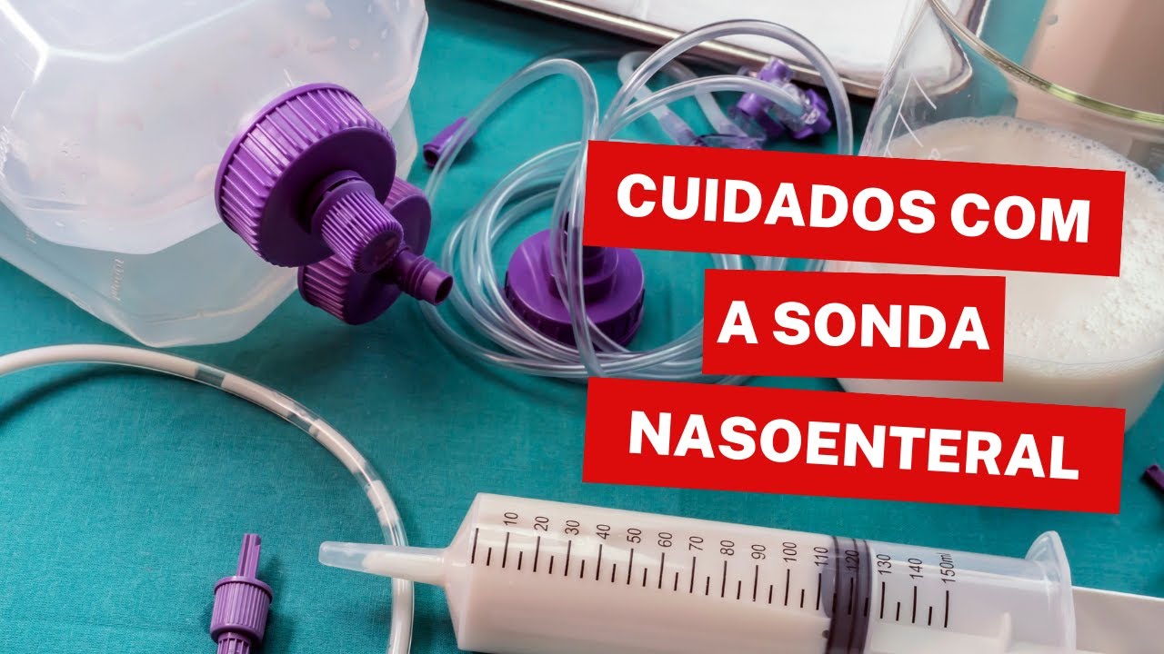 SONDA NASOENTERAL E OS CUIDADOS DE ENFERMAGEM