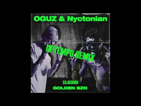 SSJ03RDD - OGUZ & Nyctonian - GOLDEN SZN (Uptempo Remix)