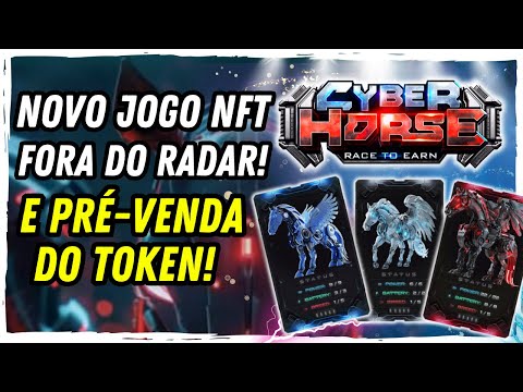 CYBER HORSE • NOVO JOGO NFT FORA DO RADAR E PRÉ-VENDA DO TOKEN !!
