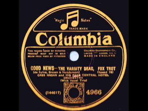 Cass Hagan And His Park Central Hotel Orchestra "The Varsity Drag" Recorded 1927