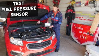 HOW TO TEST FUEL PRESSURE SENSOR ON CHEVY, CHEVROLET, GMC, BUICK, CADILLAC