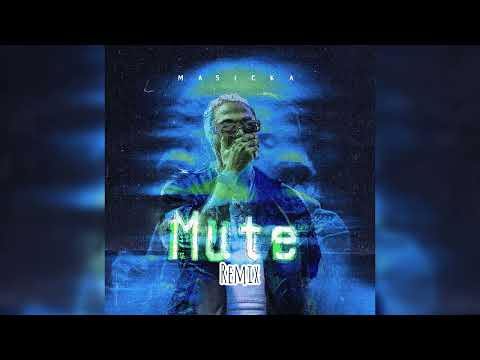 MASICKA - MUTE (REMIX) DJ CHAMAK 876