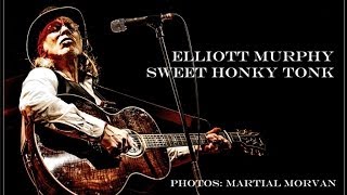 Elliott Murphy - Sweet Honky Tonk