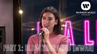 [INTIMATE PERFORMANCE - DUA LIPA] PART 1: BLOW YOUR MIND (MWAH)