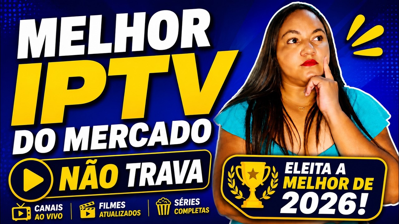 🔥 MELHOR IPTV DO MERCADO! MELHOR IPTV DO MERCADO EM 2026! 🔥Canais, Filmes, Séries Sem Travamentos!!