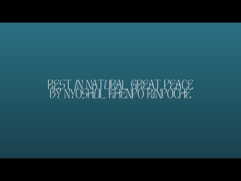 Rest in Natural Great Peace by Nyoshul Khenpo Rinpoche