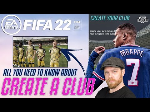 FIFA 22 CREATE A CLUB CAREER MODE - All you need to know!