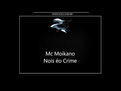 Mc Moikano - Nois éo Crime [LANÇAMENTO 2016] [DJ JEH MPC]
