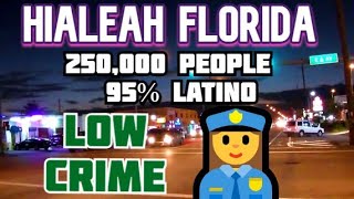 Hialeah Florida - Low Crime Latino Area - Florida's 6th Largest City