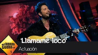 Manuel Carrasco interpreta &#39;Llámame loco&#39; - El Hormiguero 3.0 - El Hormiguero 3.0