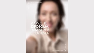 Vichy ¿Cómo el Exposoma disminuye el colágeno? Marion Nielsen, Directora Científica de Vichy te responde. anuncio