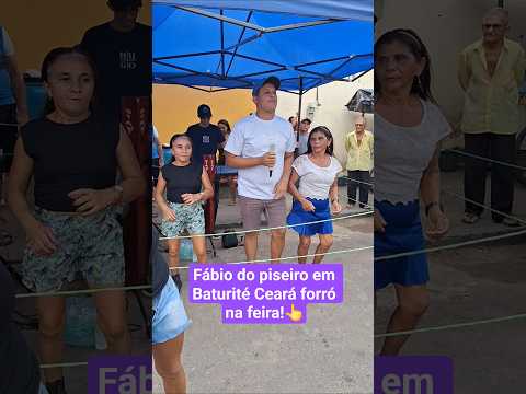 Fábio do piseiro em Baturité Ceará forró na feira! #dança #festa #viral #forrozinho #piseiro #fyyy