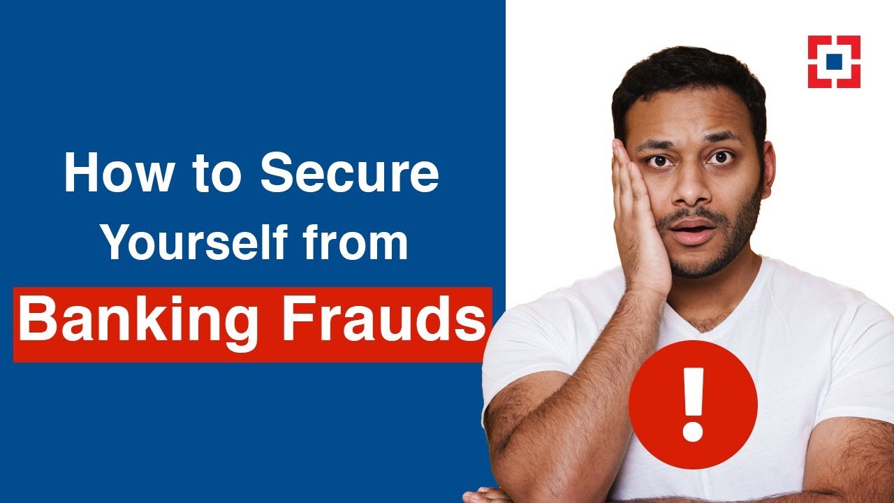 How to Secure Yourself from Banking Frauds: 5 Essential Steps with HDFC Bank