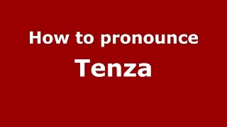 How to pronounce Tenza