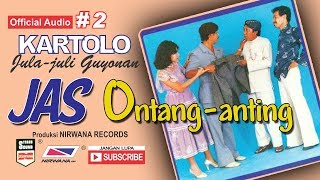 Download lagu JAS ONTANG ANTING  , Jula Juli Kartolo - Bagian 2 (Habis) mp3
