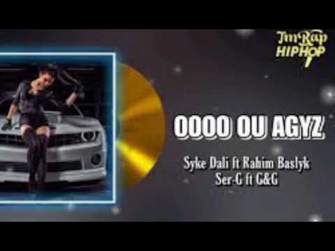 Syke Dali ft. Rahym Bashlyk ft. Ser-G ft. G&G - Oooo ou agyz