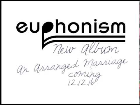 Euphonism - An Arranged Marriage - Track 1
