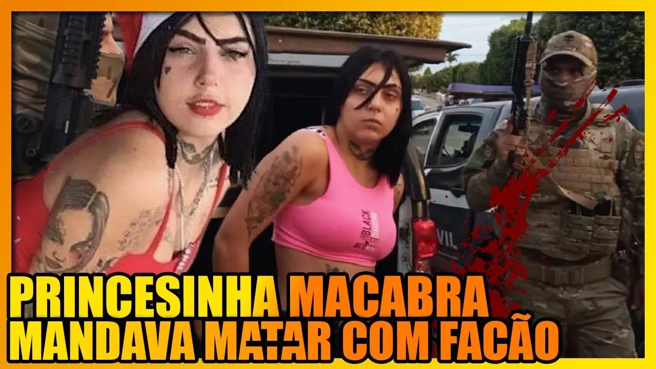 A HISTÓRIA DE PRINCESINHA MACABRA: A DISCIPLINA DO C*V* ACUSADA DE M4T4R DESAFETOS A FACÃOZADAS