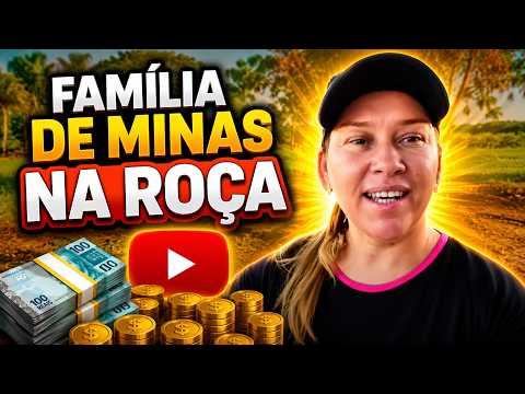QUANTO GANHA O CANAL FAMILIA DE MINAS NA ROÇA ? | GANHOS REAIS 2026