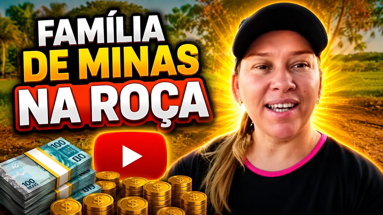 QUANTO GANHA O CANAL FAMILIA DE MINAS NA ROÇA ? | GANHOS REAIS 2026