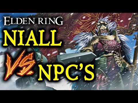 ELDEN RING: Commander Niall VS. NPC'S!