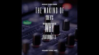 The Making of Doe B's "Why" feat. T. I. | Doecember Series