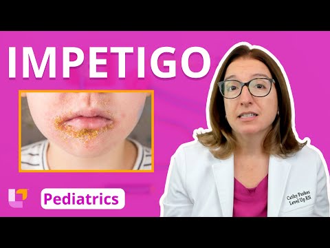 Impetigo: Integumentary System - Pediatric Nursing | @LevelUpRN